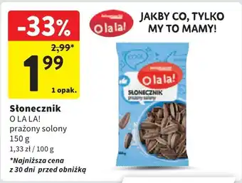 Intermarche Słonecznik prażony O La La! oferta