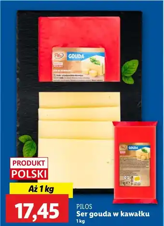 Lidl Ser gouda w kawałku Pilos oferta