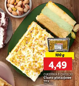 Lidl Cukiernia p. chojecki ciasto pistacjowe oferta