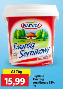 Lidl Piątnica twaróg sernikowy 18% oferta