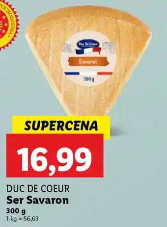 Lidl Duc de coeur ser savaron oferta