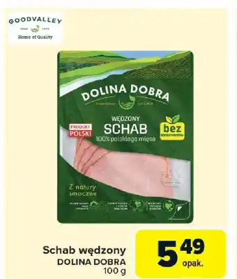 Carrefour Schab wędzony dolina dobra oferta