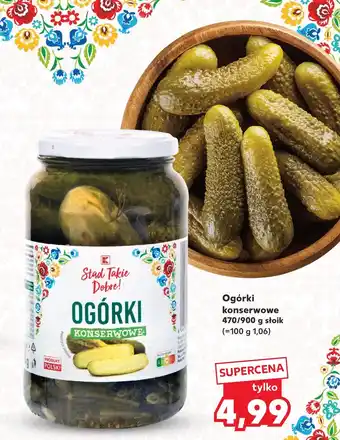 Kaufland Ogórki konserwowe K-Stąd Takie Dobre oferta