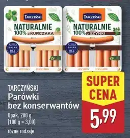 ALDI Parówki z kurczaka Tarczyński Naturalnie oferta