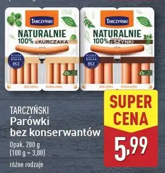 ALDI Parówki z kurczaka Tarczyński Naturalnie oferta