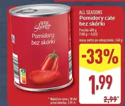 ALDI Pomidory całe bez skórki All Seasons oferta