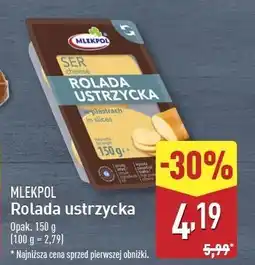 ALDI Ser rolada ustrzycka - plastry Mlekpol oferta