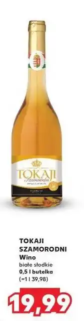 Kaufland Wino białe słodkie Tokaji Szamorodni oferta