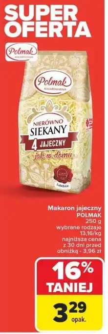 Carrefour Makaron 4 jajeczny nierówno siekany Polmak oferta