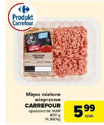 Carrefour Market Mięso mielone wieprzowe Carrefour Targ Świeżości oferta