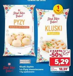 Kaufland Kluski ziemniaczane K-Stąd Takie Dobre oferta