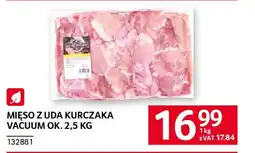 Selgros Mięso z uda kurczaka vacuum oferta