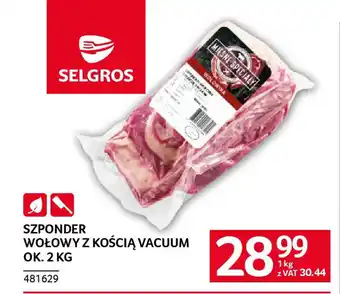 Selgros Szponder wołowy z kością vacuum oferta