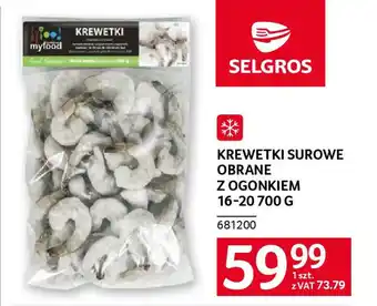 Selgros Krewetki surowe obrane z ogonkiem 16-20 oferta