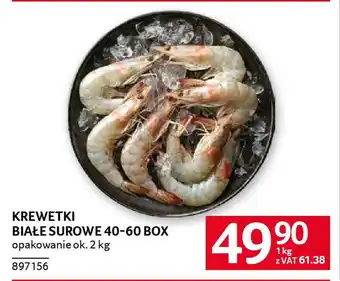 Selgros Krewetki białe surowe 40-60 box oferta