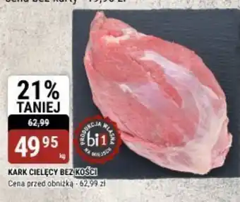 bi1 Kark cielęcy bez kości oferta