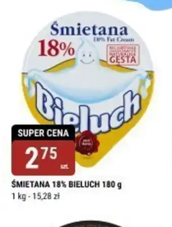 bi1 Smietana 18% Bieluch oferta