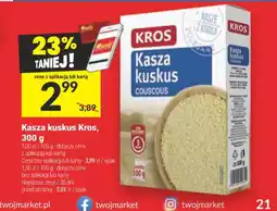 Twój Market Kasza kuskus Kros oferta