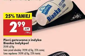 Biedronka Pierś z indyka gotowana bianka Indykpol oferta