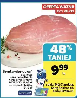 Carrefour Szynka wieprzowa bez kości oferta