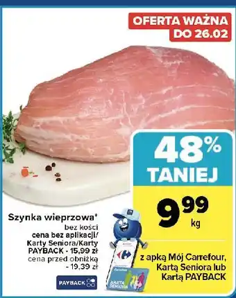 Carrefour Szynka wieprzowa bez kości oferta