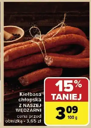 Carrefour Market Kiełbasa chłopska Nasza wędzarnia carrefour oferta