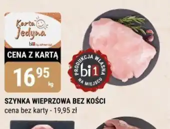 bi1 Szynka wieprzowa bez kości oferta