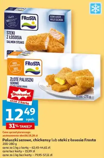 Auchan Paluszki serowe, chickensy lub steki z łososia Frosta oferta