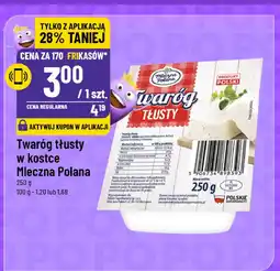 Polomarket Twaróg tłusty Mleczna polana oferta