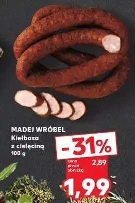 Kaufland Kiełbasa wieprzowa z cielęciną Madej & Wróbel oferta