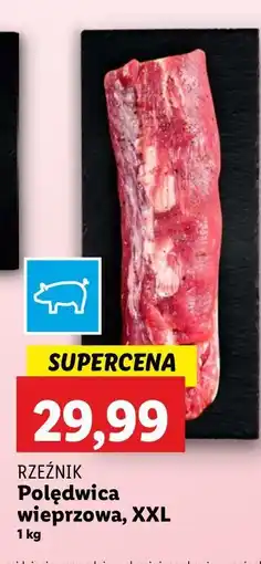 Lidl Polędwica wieprzowa Rzeźnik Codzienna Dostawa oferta