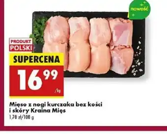 Biedronka Mięso z nogi kurczaka bez kości i skóry Kraina Mięs oferta