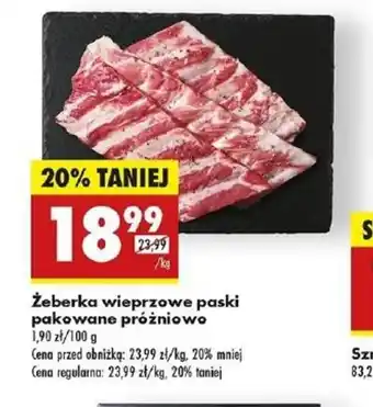 Biedronka Zeberka wieprzowe paski pakowane próżniowo oferta