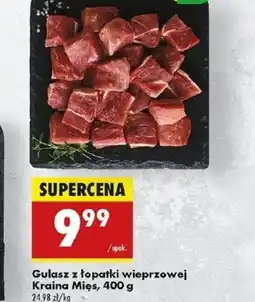 Biedronka Gulasz z łopatki wieprzowej Kraina Mięs oferta