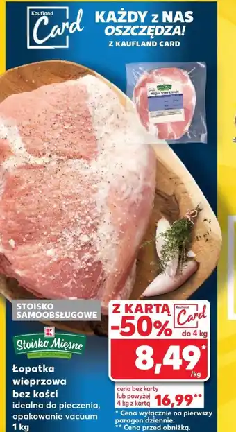 Kaufland Łopatka bez kości K-Stoisko Mięsne oferta