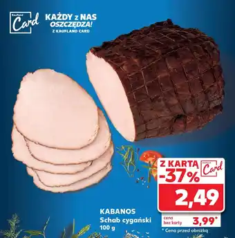 Kaufland Schab cygański Kabanos oferta