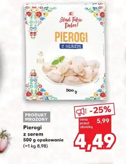 Kaufland Pierogi K-Stąd Takie Dobre oferta