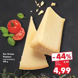 Kaufland Ser dojrzewający Grana Padano oferta