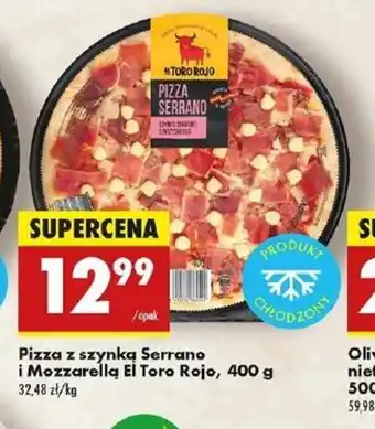 Biedronka Pizza z szynką Serrano i Mozzarella El Toro Rojo oferta