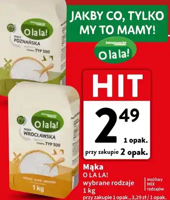 Intermarche Mąka poznańska O La La! oferta