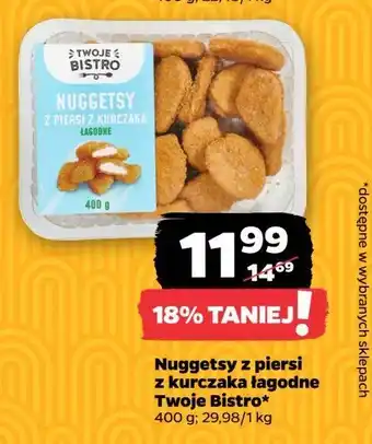 Netto Nuggetsy z piersi kurczaka łagodne TWOJE BISTRO oferta