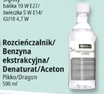 E.Leclerc Pikko/Dragon Rozcieńczalnik/Benzyna ekstrakcyjna/Denaturat/Aceton oferta