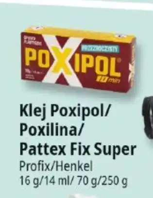 E.Leclerc Profix/Henkel Klej Poxipol/Poxilina/Pattex Fix Super oferta