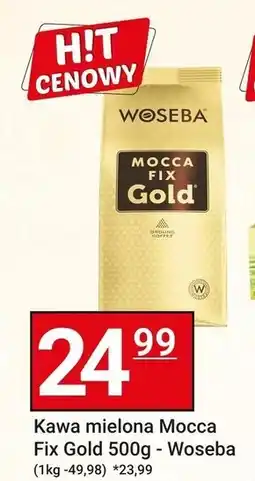 Hitpol Woseba Mocca Fix Gold Kawa palona mielona 500 g oferta