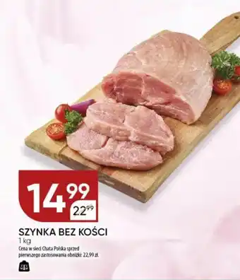 Chata Polska Szynka bez kości oferta