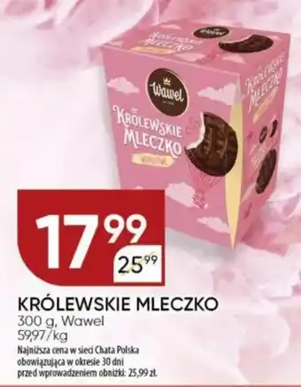 Chata Polska Królewskie mleczko Wawel oferta