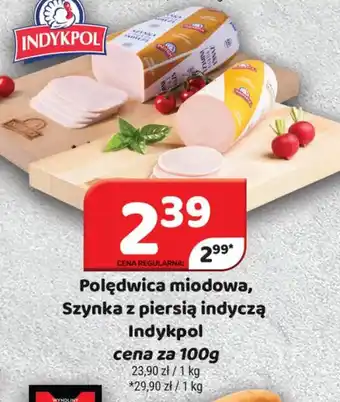 Delfin Polędwica miodowa, Szynka z piersią indyczą Indykpol oferta