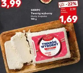 Kaufland Twaróg wyborny tłusty Sierpc oferta