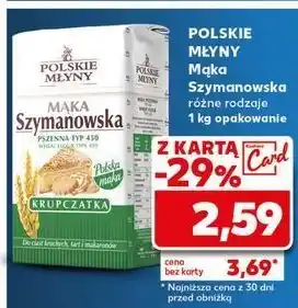 Kaufland Mąka szymanowska krupczatka Polskie Młyny oferta