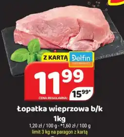 Delfin Łopatka wieprzowa b/k oferta